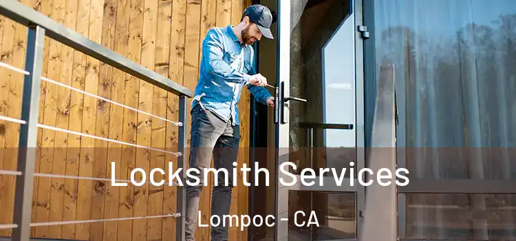  Locksmith Services Lompoc - CA